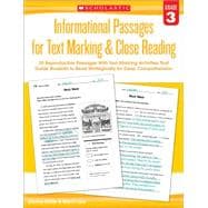 Informational Passages for Text Marking & Close Reading: Grade 3 20 Reproducible Passages With Text-Marking Activities That Guide Students to Read Strategically for Deep Comprehension