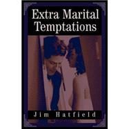 Extra Marital Temptations