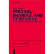 Feeding, Sharing and Devouring