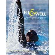 Fit & Well: Core Concepts and Labs in Physical Fitness and Wellness