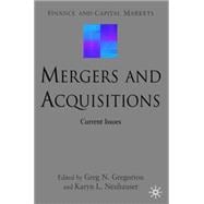 Mergers and Acquisitions Current Issues