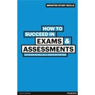 How to Succeed in Exams & Assessments