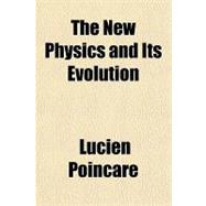 The New Physics and Its Evolution