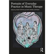 Portraits of Everyday Practice in Music Therapy