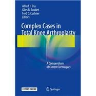 Complex Cases in Total Knee Arthroplasty + Ereference