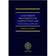 Concurrent Proceedings in Competition Law Procedure, Evidence and Remedies