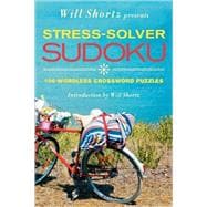 Will Shortz Presents Stress-Solver Sudoku 100 Wordless Crossword Puzzles