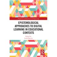 Epistemological Approaches to Digital Learning in Educational Contexts