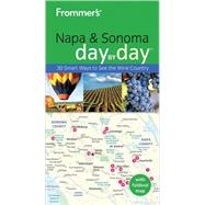 Frommer's Napa and Sonoma Day by Day