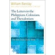 The Letters to the Philippians, Colossians, and Thessalonians