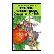 Twenty-Four Robbers, The Big Hungry Bear and Quick as a Cricket: The Story and Songs