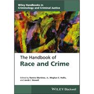 The Handbook of Race and Crime