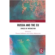 Russia and the EU: Spaces of Interaction