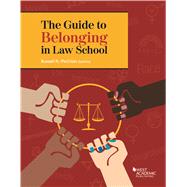 The Guide to Belonging in Law School(Academic and Career Success Series)