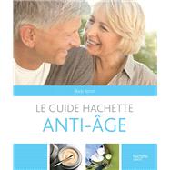 Le guide Hachette anti-âge