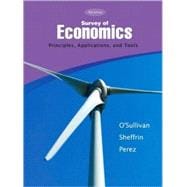 Survey of Economics : Principles, Applications, and Tools