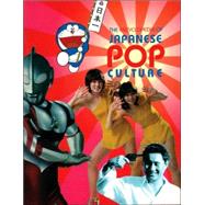 The Encyclopedia of Japanese Pop Culture