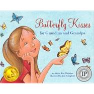 Butterfly Kisses for Grandma and Grandpa