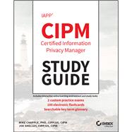 IAPP CIPM Certified Information Privacy Manager Study Guide