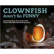 Clownfish Aren't So Funny