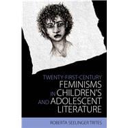 Twenty-first-century Feminisms in Children's and Adolescent Literature