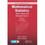 Mathematical Statistics: Basic Ideas and Selected Topics, Volume I, Second Edition