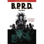 B.P.R.D. Volume 4: The Dead