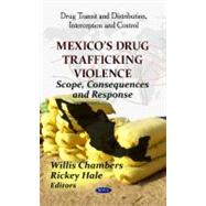 Mexico's Drug Trafficking Violence