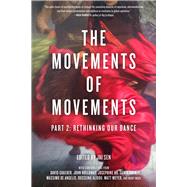 The Movements of Movements  Part 2: Rethinking Our Dance