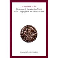 A Supplement to the Dictionary of Scandinavian Words in the Languages of Britain and Ireland
