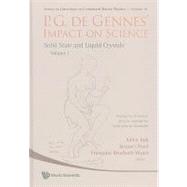 P. G. de Gennes' Impact on Science Vol. 1 : Solid State and Liquid Crystals