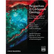 Perspectives in Carbonate Geology A Tribute to the Career of Robert Nathan Ginsburg