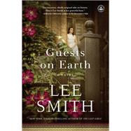 Guests on Earth A Novel