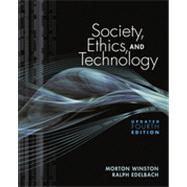 Society, Ethics, and Technology, Update Edition