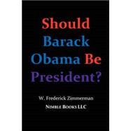Should Barack Obama Be President?: Dreams from My Father, Audacity of Hope. . .obama in '08?