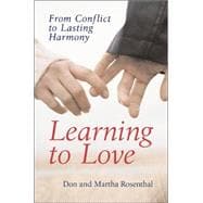 Learning to Love From Conflict to Lasting Harmony