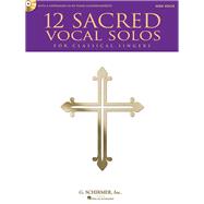 12 Sacred Vocal Solos for Classical Singers High Voice Edition With a CD of Piano Accompaniments