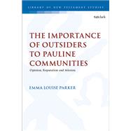 The Importance of Outsiders to Pauline Communities