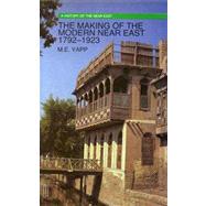 The Making of the Modern Near East 1792-1923