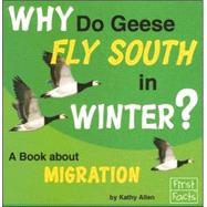 Why Do Geese Fly South in Winter?