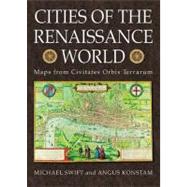 Cities of the Renaissance World : Maps from the Civitates Orbis Terrarum