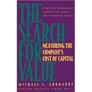 The Search for Value Measuring the Company's Cost of Capital