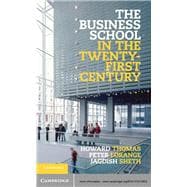 The Business School in the Twenty-First Century