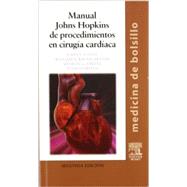 Manual Johns Hopkins de Procedimientas en Cirugia Cardiaca