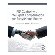 Pid Control With Intelligent Compensation for Exoskeleton Robots