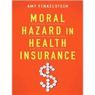 Moral Hazard in Health Insurance