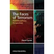 The Faces of Terrorism Multidisciplinary Perspectives