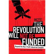 The Revolution Will Not Be Funded