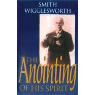 The Anointing of His Spirit