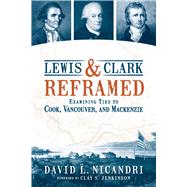 Lewis and Clark Reframed
